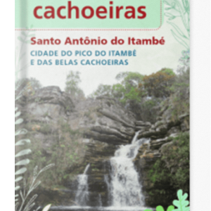 Guia das cachoeiras Santo Antonio do itambé