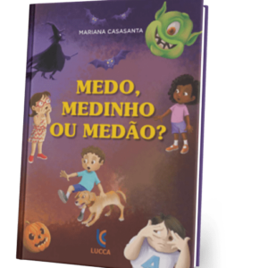 Medo, medinho ou medão?